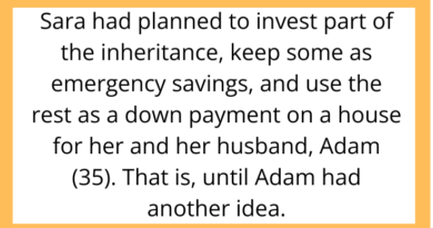 AITAH for Not Letting My Husband Take My Inheritance to Start His Dream Business?